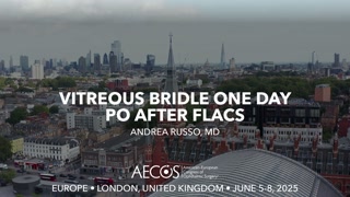 50 - Vitreous Bridle One Day PO after FLACS - Andrea Russo, MD [1105912343].mp4